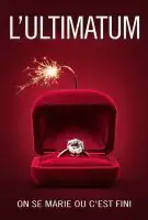 Affiche Ultimatum : On se marie ou c'est fini