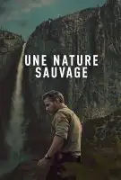 Affiche Une nature sauvage en streaming