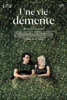 Fiche du film Une vie démente