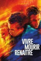 Fiche du film Vivre, mourir, renaître