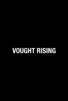 Fiche du film Vought Rising