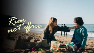 Rien ne t'efface Saison 1 Episode 1
