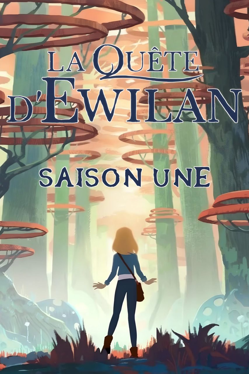 La Quête d'Ewilan Saison 1