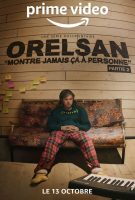 Orelsan : montre ça à personne Saison 2