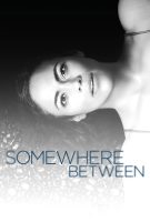 Somewhere Between Saison 1