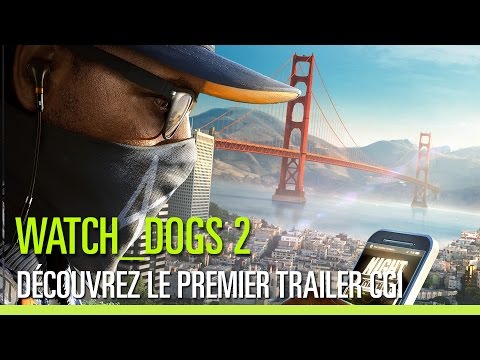 Watch Dogs 2 : un premier trailer très prometteur