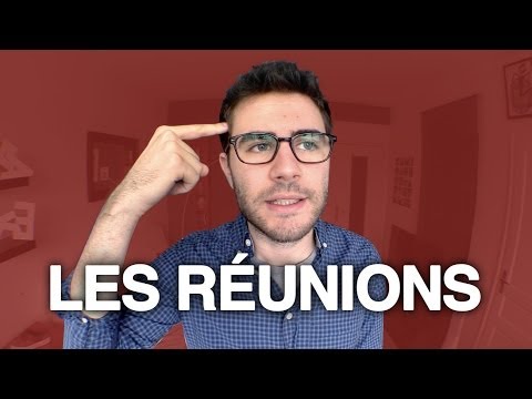 Les réunions : comment ça se passe vraiment ? #2